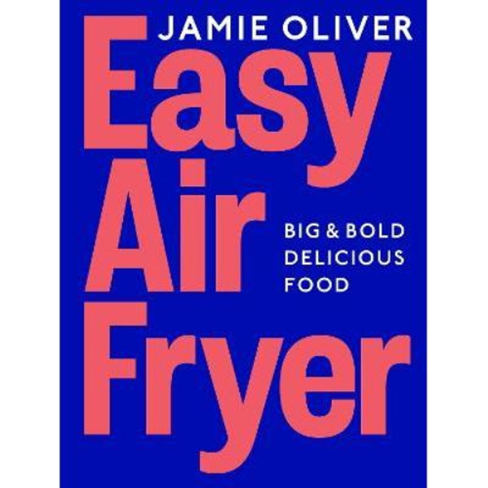 Easy Air Fryer Jamie Oliverq