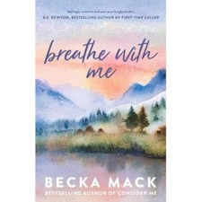 Breathe with Me Exclusive Becka Mack