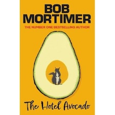 The Hotel Avocado Bob Mortimer