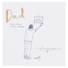 Hallmark Father's Day Card Dad Some Things Never Change…I'll Always Need You!