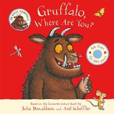 Gruffalo, Where Are You? Julia Donaldson