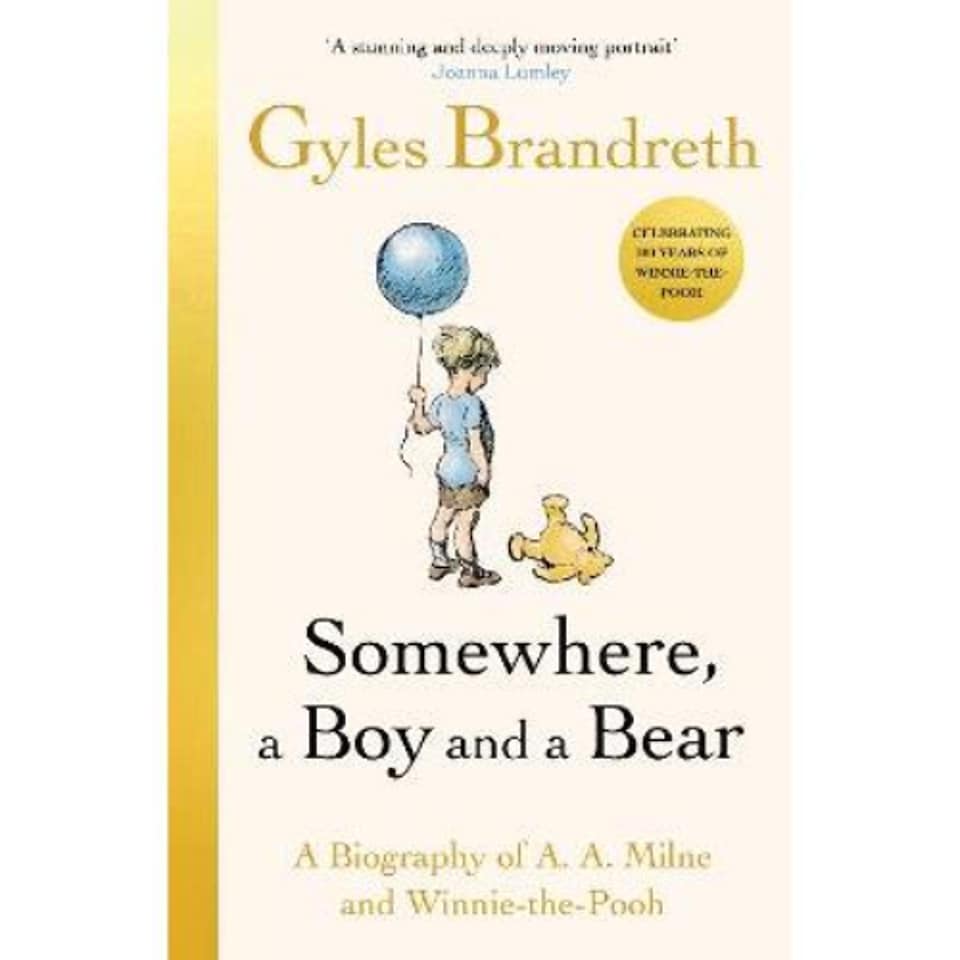 Somewhere A Boy And A Bear Gyles Brandreth