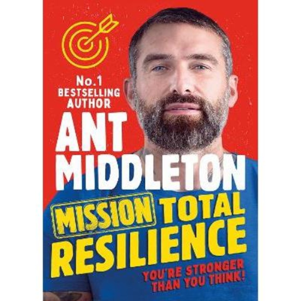 Mission Total Resilience Ant Middleton