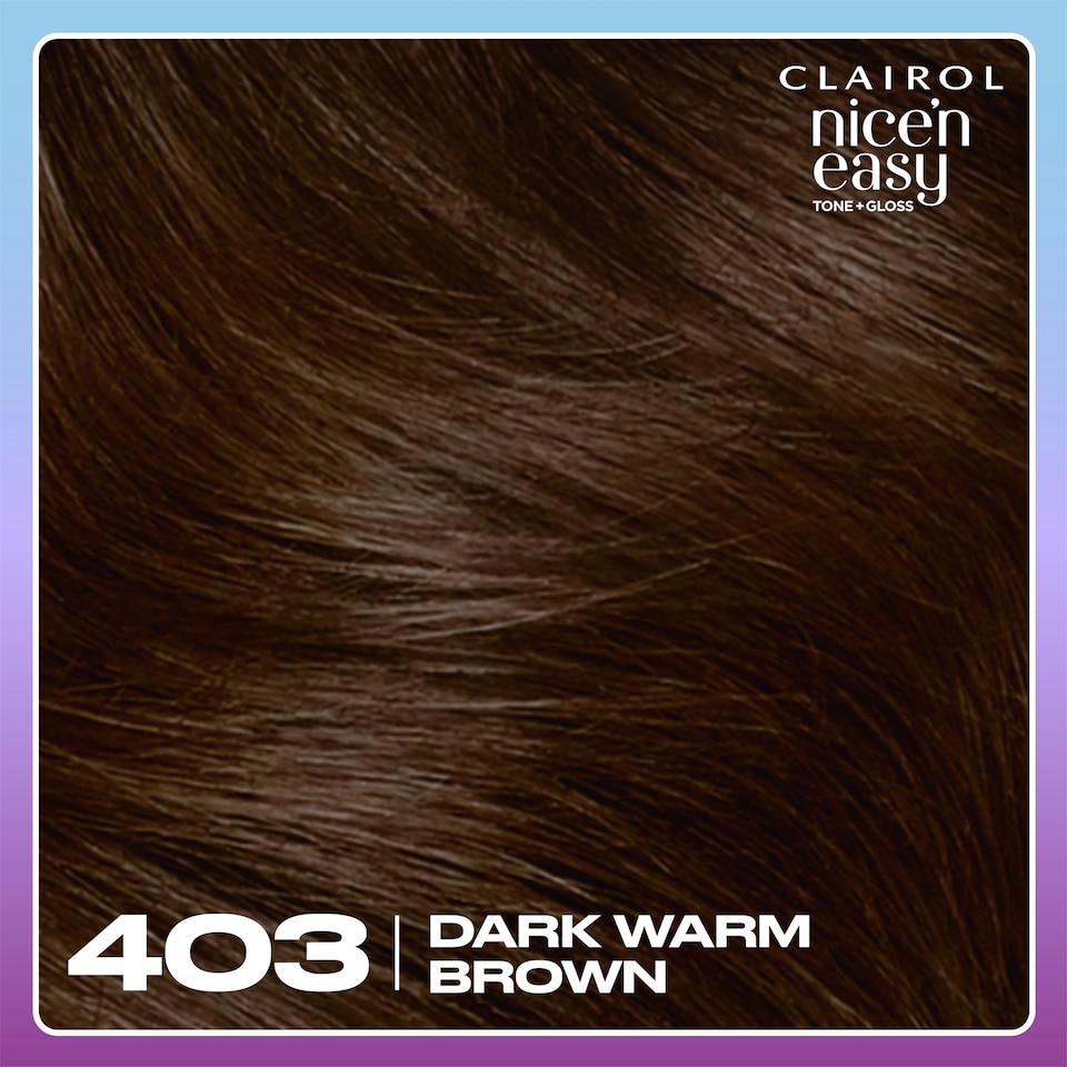 image 1 of CLAIROL NICE'N EASY TONE+GLOSS SEMI PERMANENT HAIR DYE - 403/82 DARK WARM BROWN