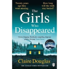 The Girls Who Disappeared Claire Douglas