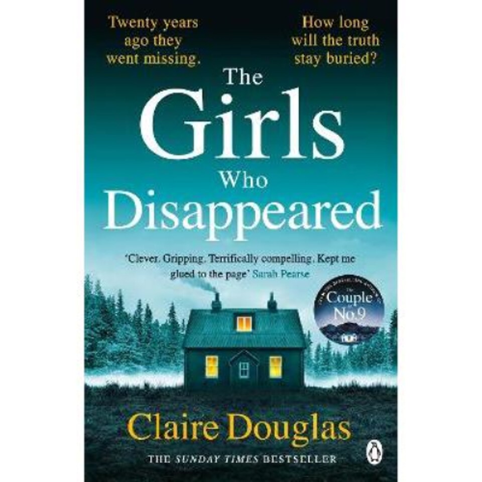 The Girls Who Disappeared Claire Douglas