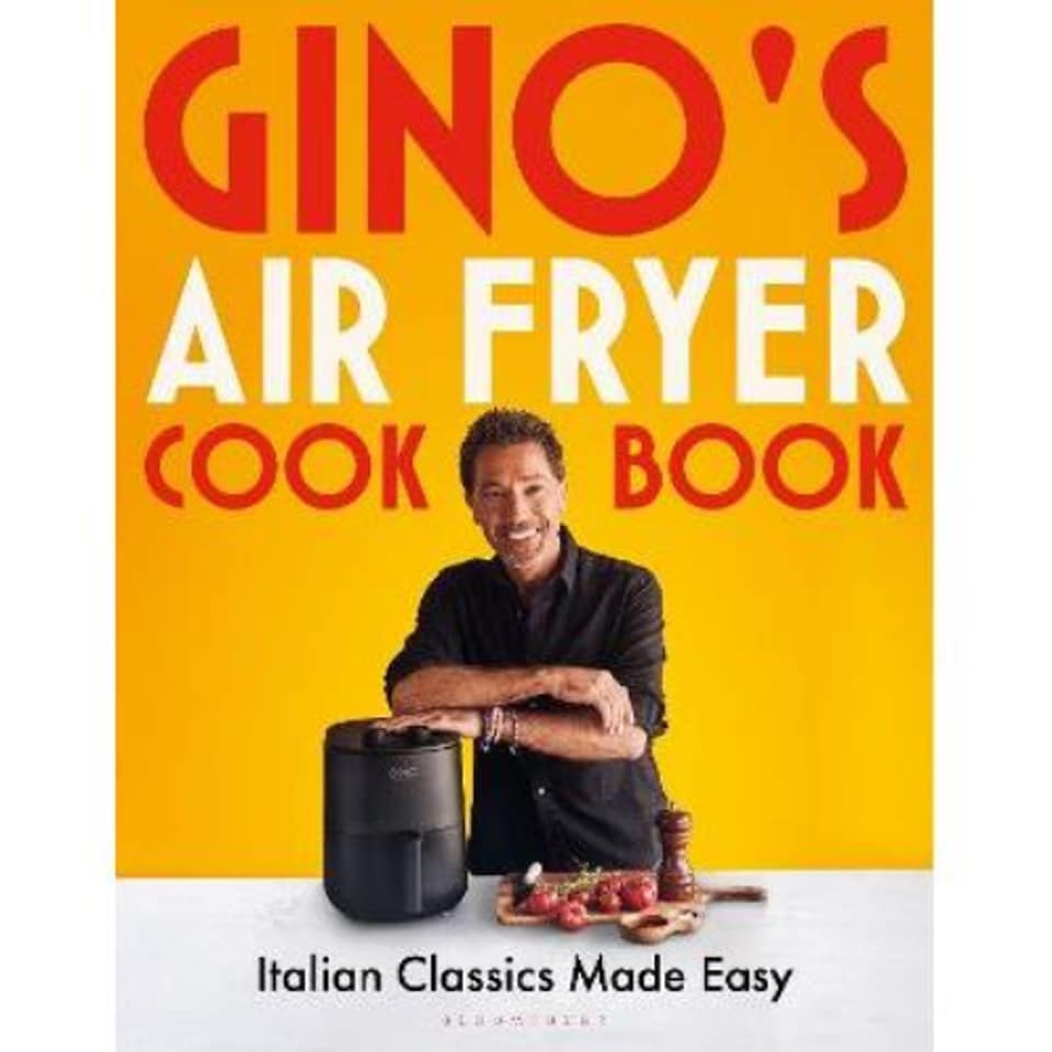 Gino's Airfryer Cookbook Gino D'Acampo