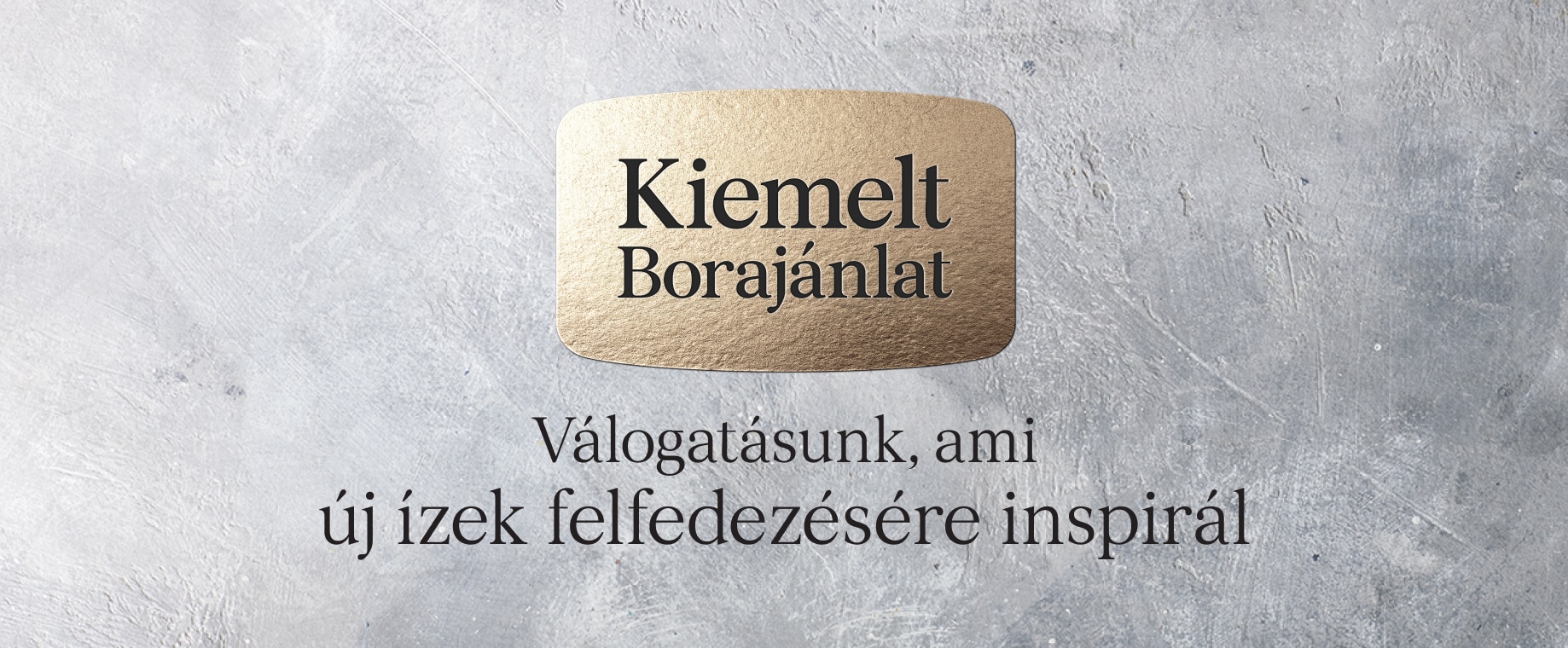 Fedezd fel kiemelt borajánlatunkat