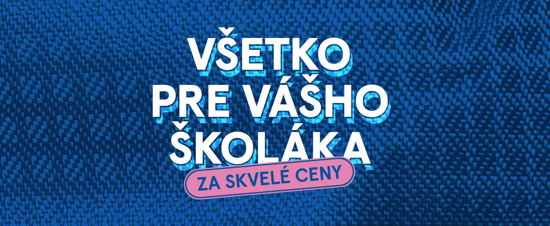 Školské potreby za skvelé ceny
