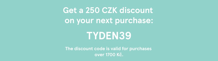 Get a 250 CZK discount on your first purchase:
