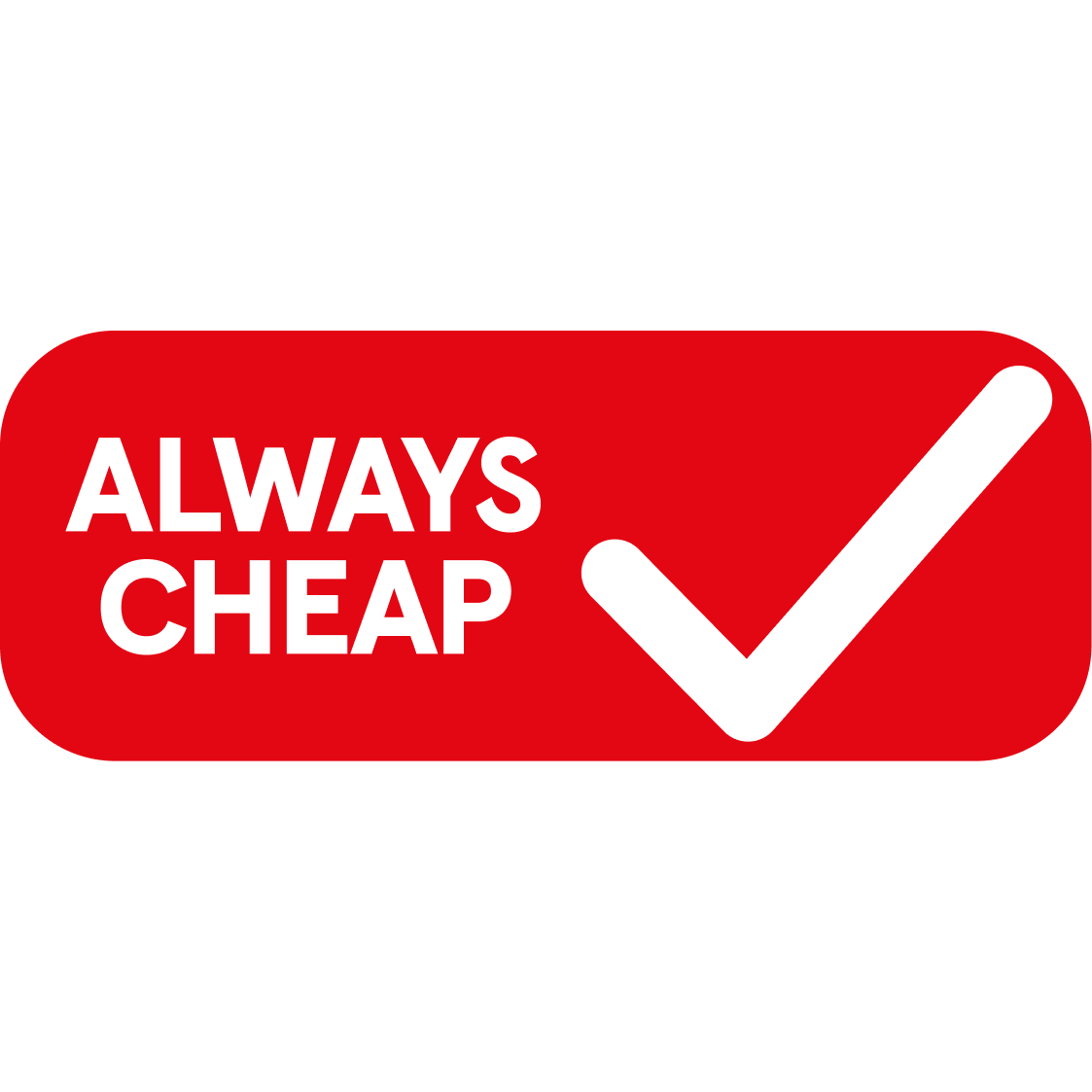 Always cheap
