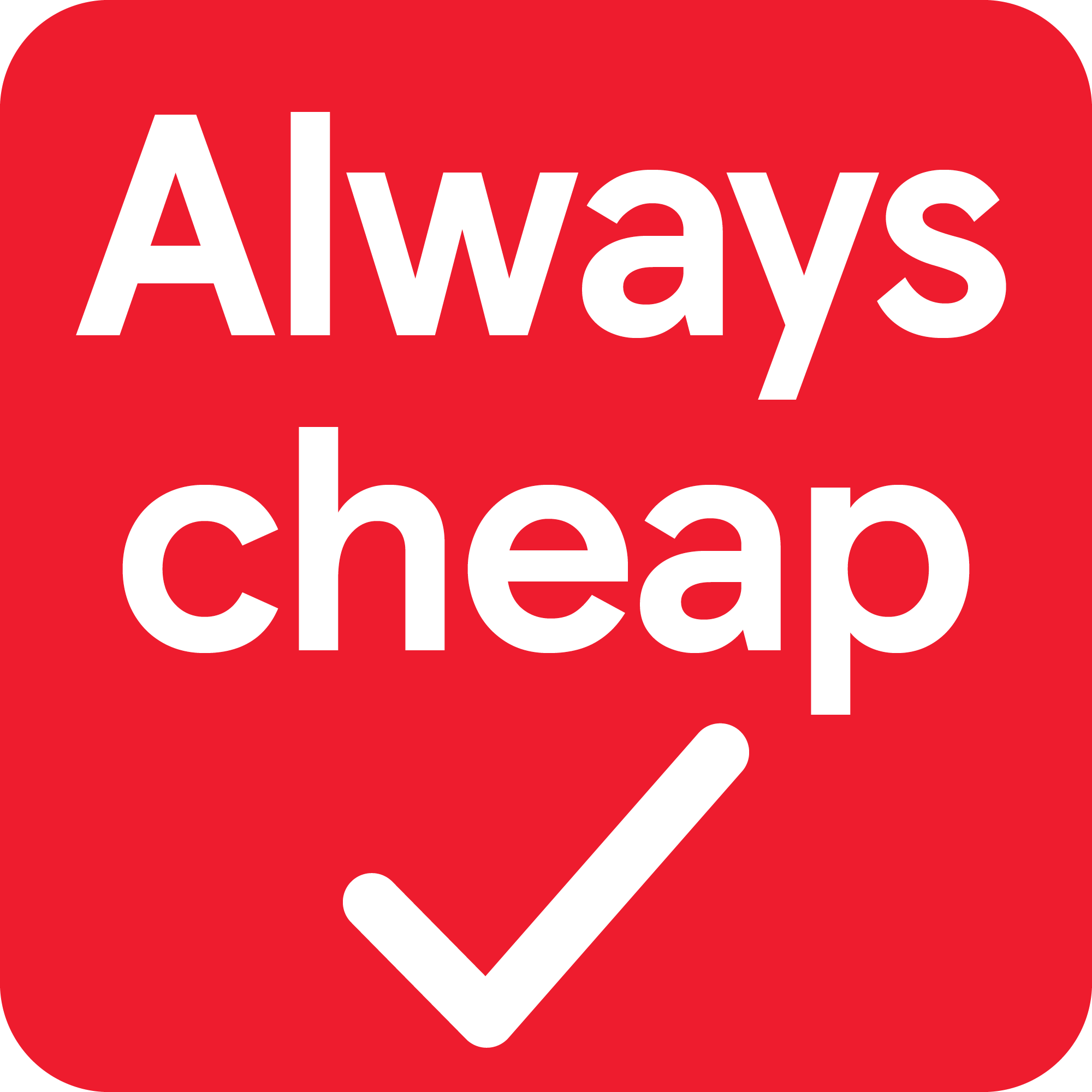 Always cheap