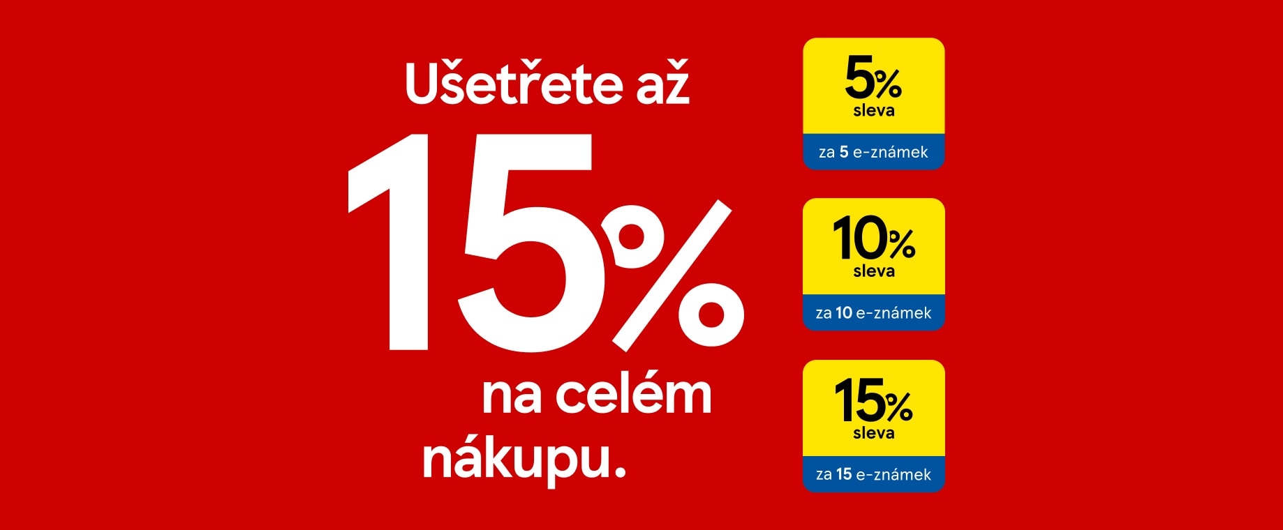 Ušetřete až 15% na celém nákupu