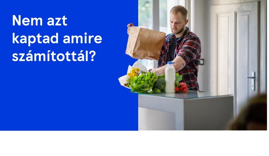 Mit tegyél, ha probléma van a kiszállított rendeléseddel?
