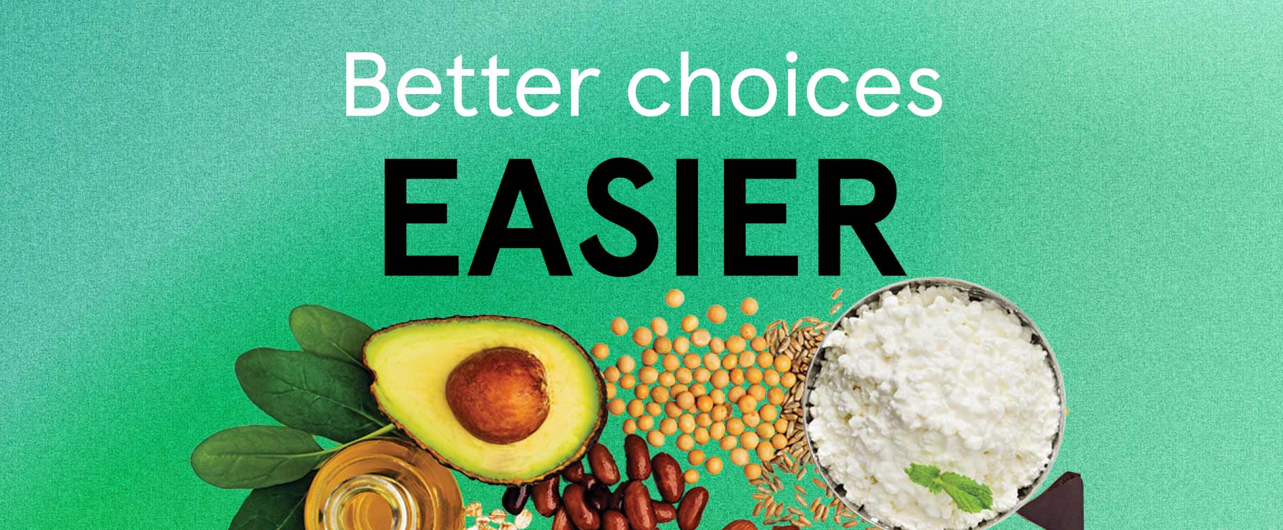Better choices, easier
