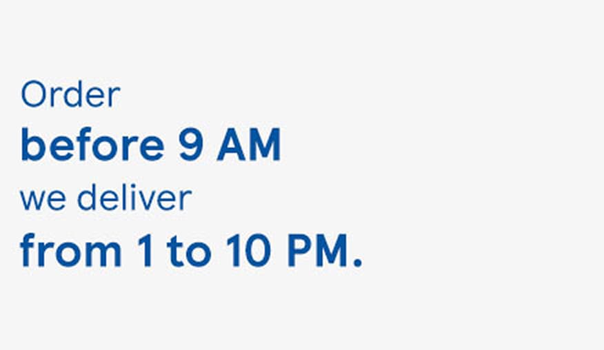 Order before 9 AM...