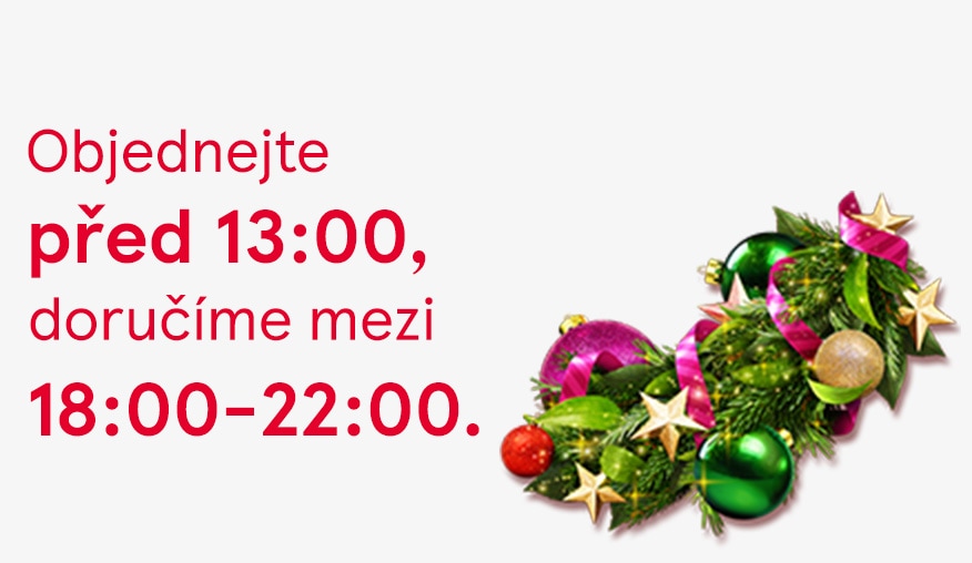 Objednejte si před 13:00...