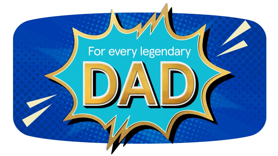 For the dad who’s always there for you