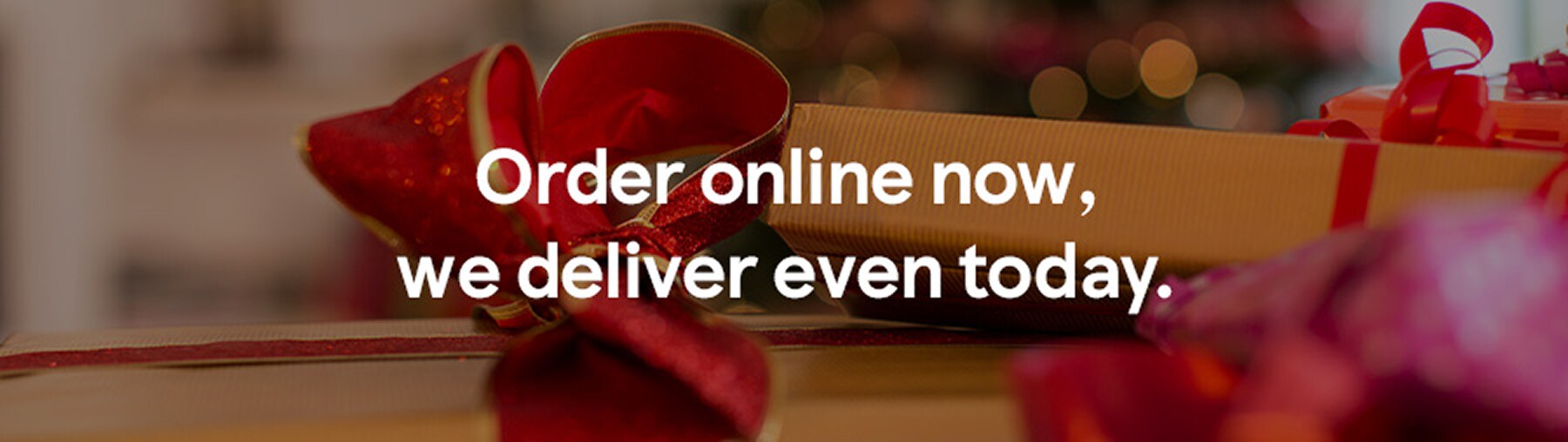 Order online  now we deliver even today