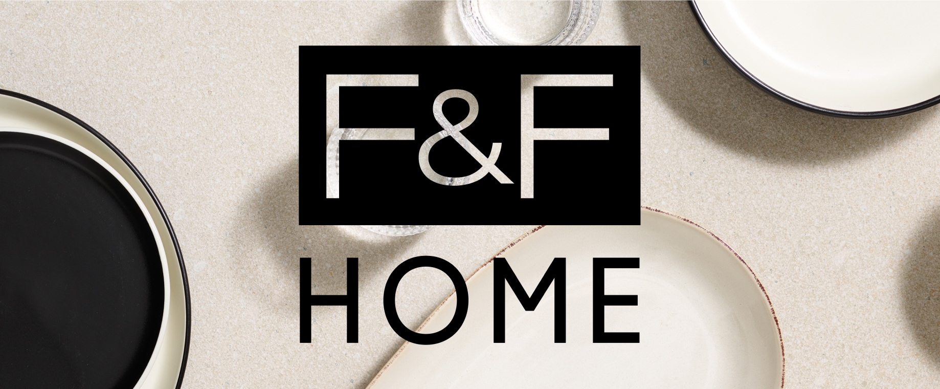 Your home, your style with F&F Home