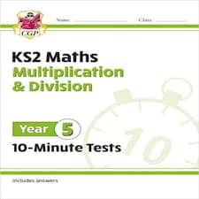 Ks2 Year 5 Maths 10-minute Tests: Multiplication & Division