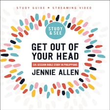 Get Out Of Your Head Bible Study Guide