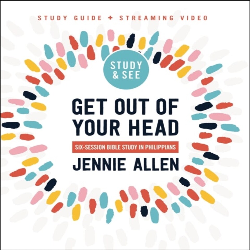 Get Out Of Your Head Bible Study Guide