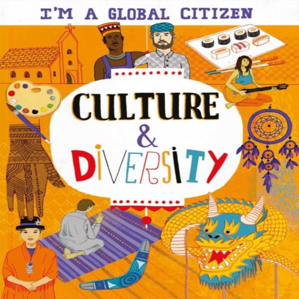 I'm A Global Citizen: Culture And Diversity