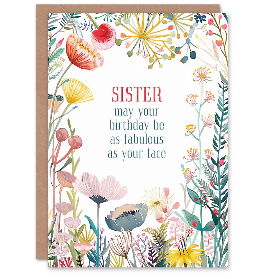 image 1 of Greeting Card Sister Fabulous Face Bright Floral Flowers Birthday