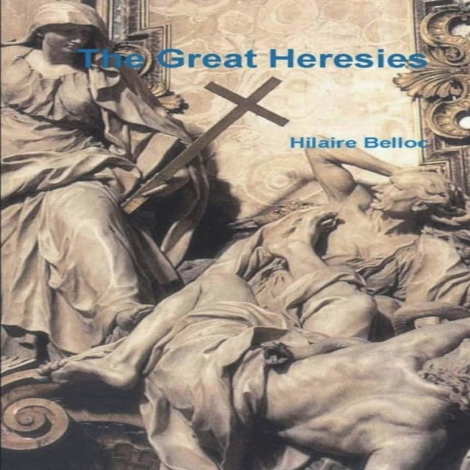 Great Heresies