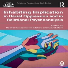 Inhabiting Implication In Racial Oppress