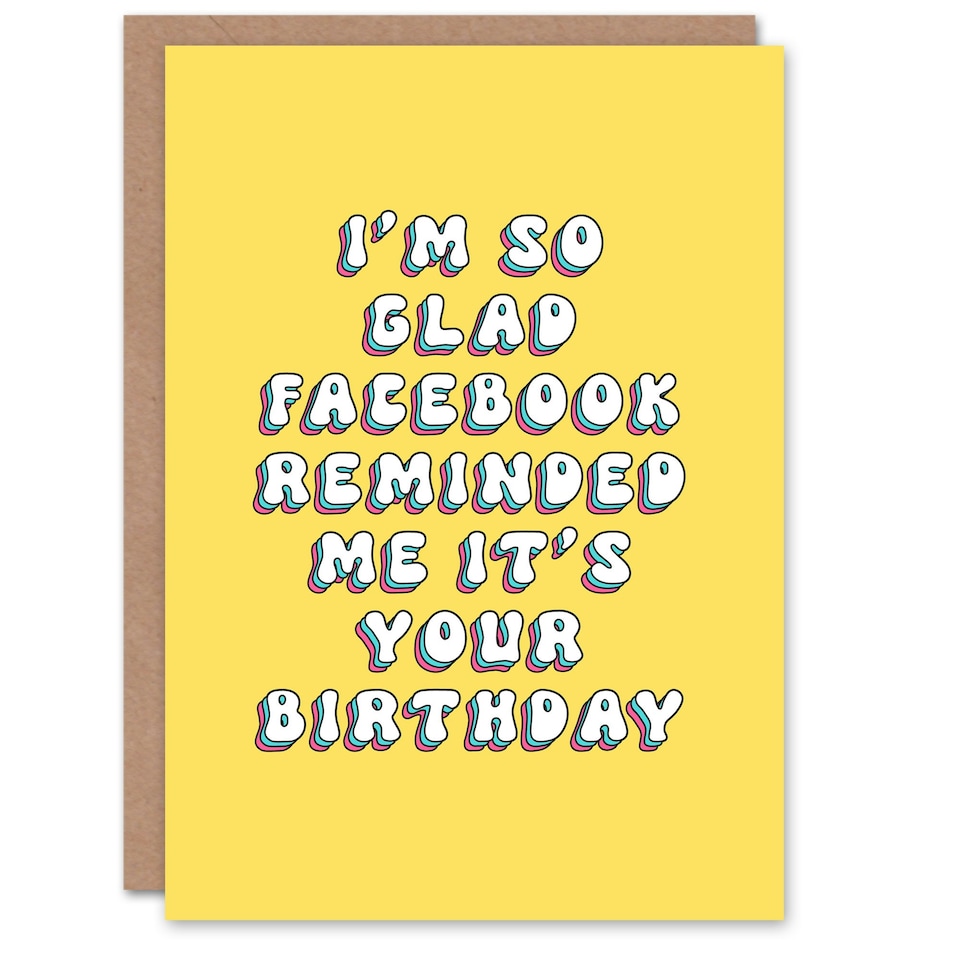 image 1 of Glad Social Media Reminded Me Fun Joke Funny Birthday Card