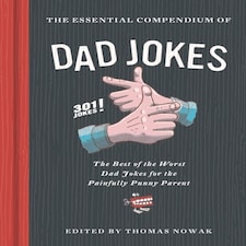 The Essential Compendium Of Dad Jokes