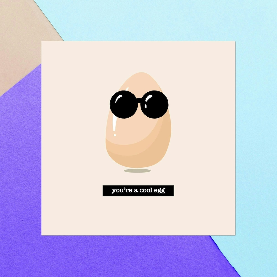 You're A Cool Egg Square Greetings Card