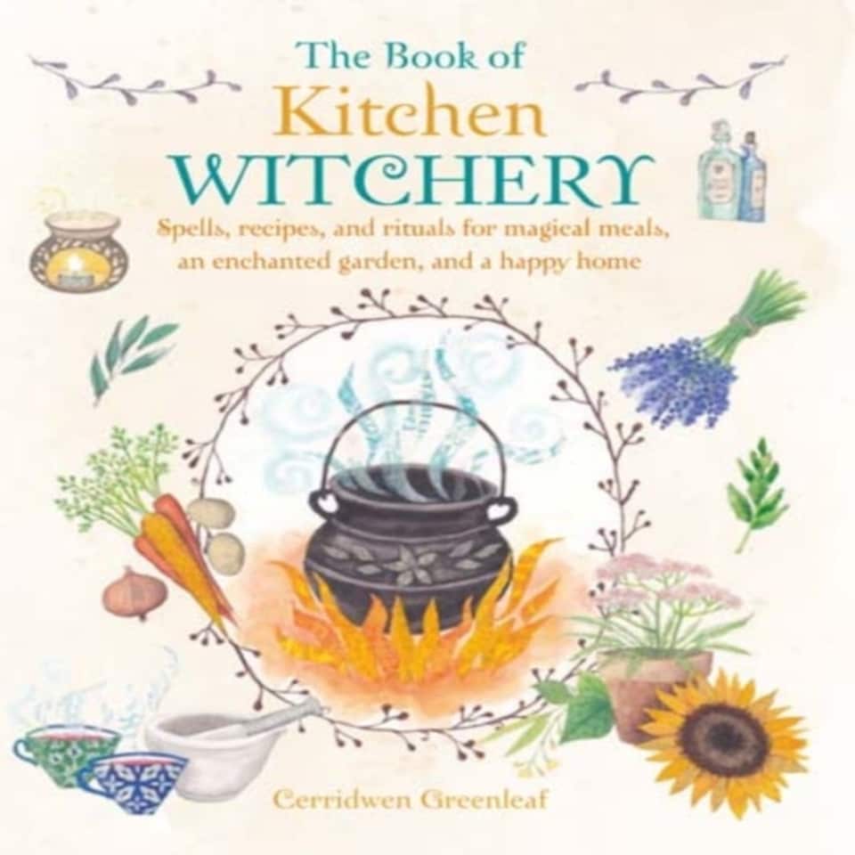 The Book Of Kitchen Witchery