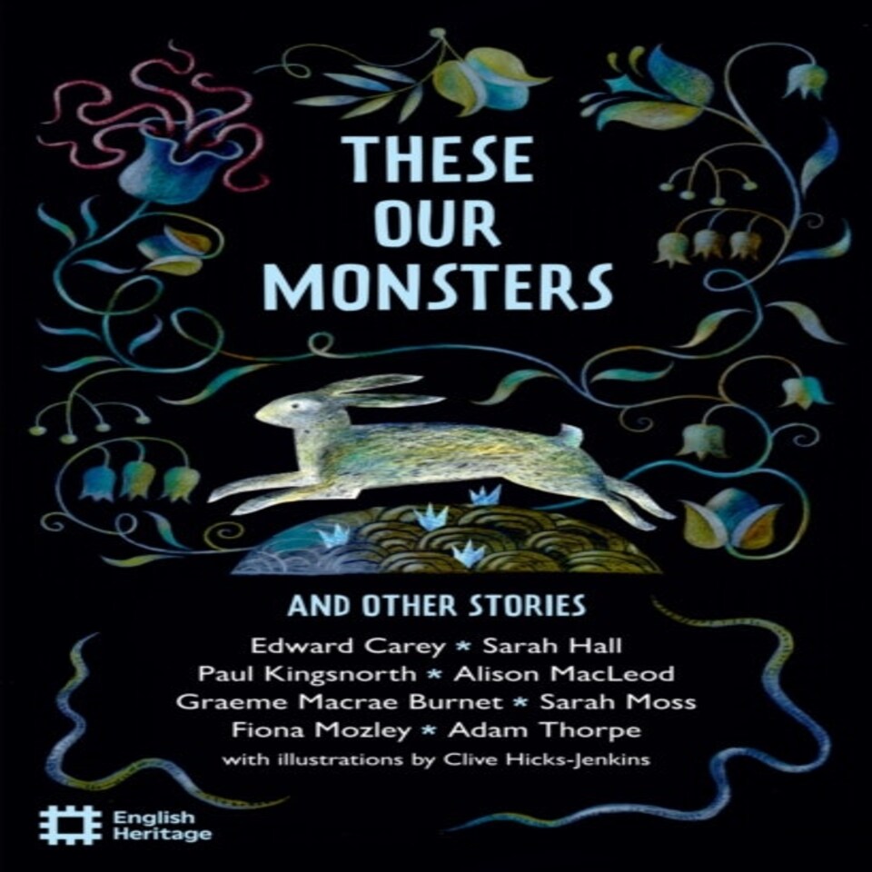These Our Monsters & Other Stories