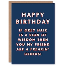 Grey Hair Wisdom Genius Him Dad Grandad Joke Funny Birthday Card
