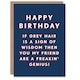 image 1 of Grey Hair Wisdom Genius Him Dad Grandad Joke Funny Birthday Card