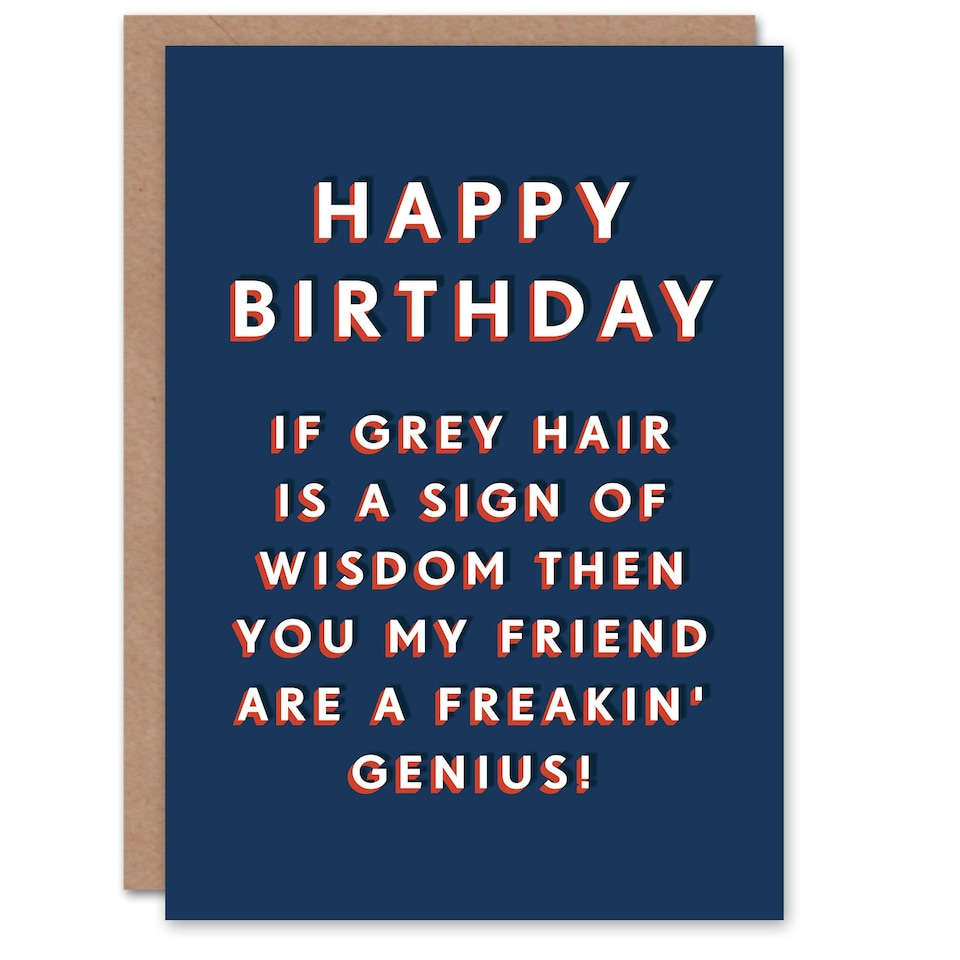 image 1 of Grey Hair Wisdom Genius Him Dad Grandad Joke Funny Birthday Card