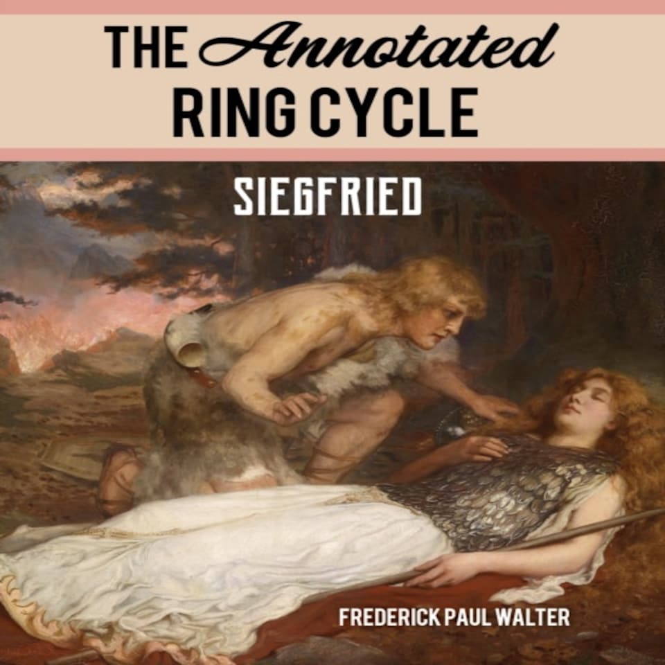 Annotated Ring Cycle Siegfried
