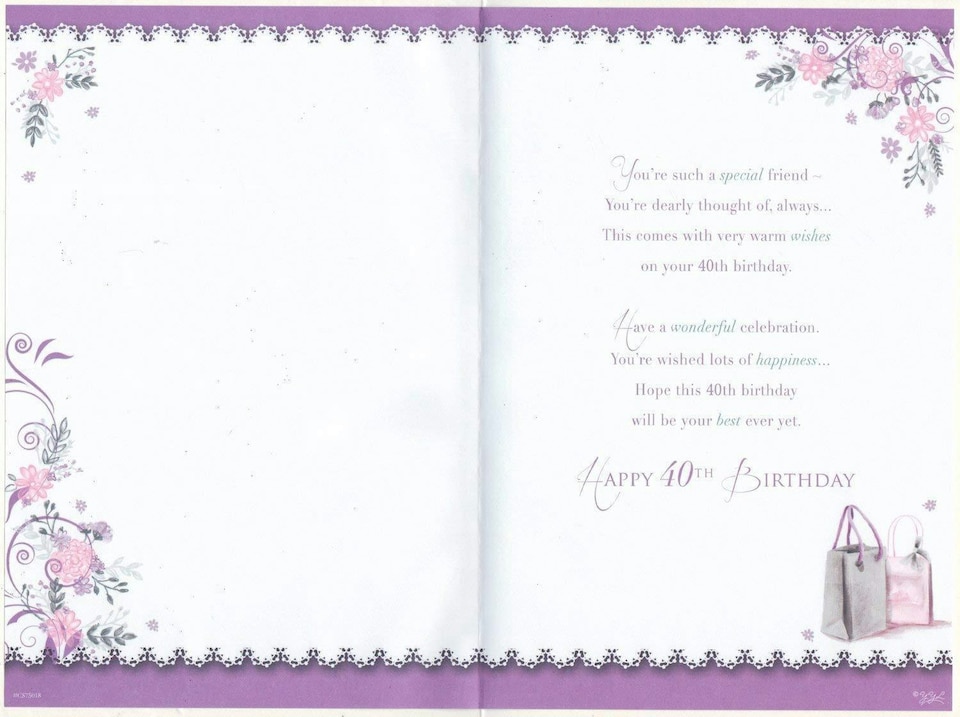 image 1 of Special Friend 40th Birthday Card 'For A Special Friend On Your 40th Birthday'