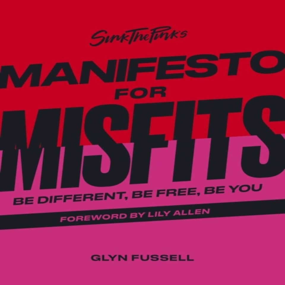Sink The Pinks Manifesto For Misfits