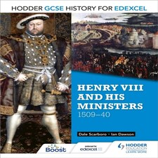 Hodder Gcse History For Edexcel: Henry Viii And His Ministers 150940