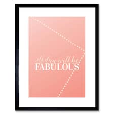 Today Will Be Fabulous Coral Pink Affirmation Quote 9x7" Black Framed Wall Art Print