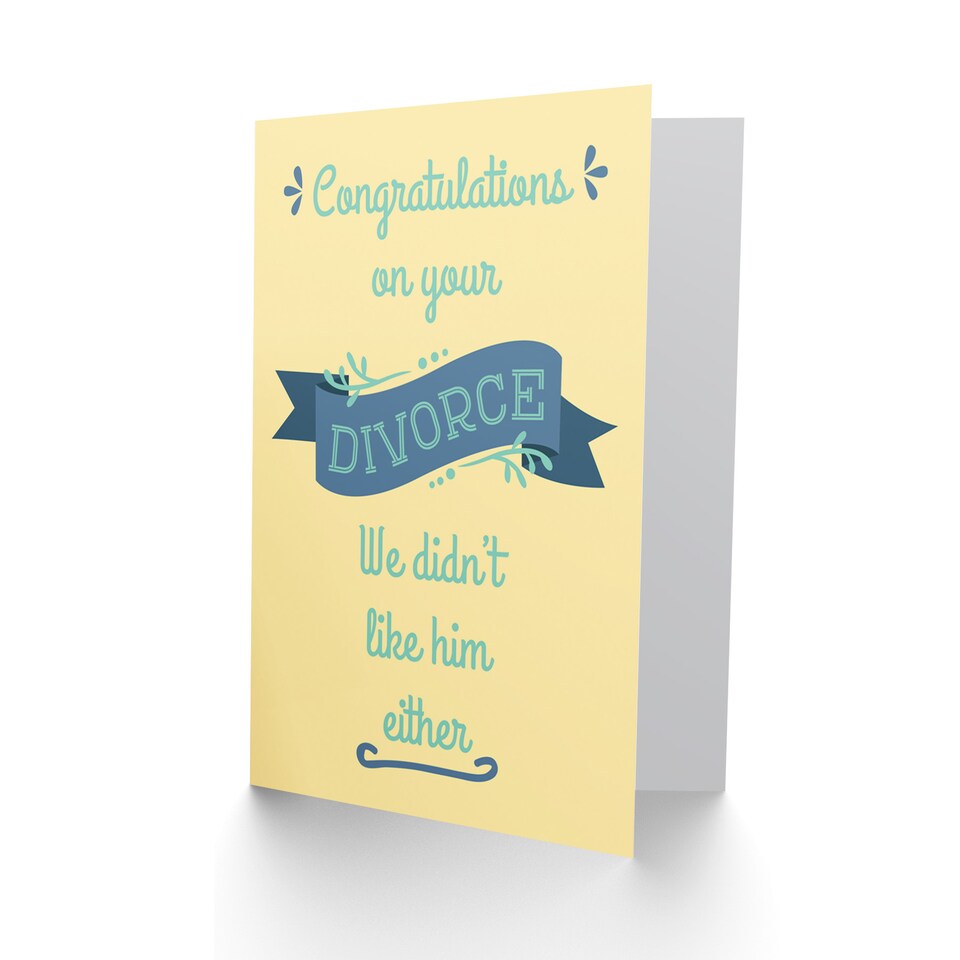 image 1 of Congratulations On Divorce We Didn't Like Him Funny Greetings Card