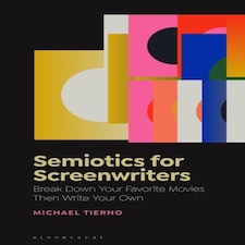 Semiotics for Screenwriters Paperback Book