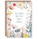image 1 of Greeting Card You Make My Face More Smiley Floral Flowers Birthday