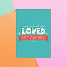 Women Are Meant To Be Loved Greetings Card