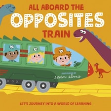 All Aboard The Opposites Train