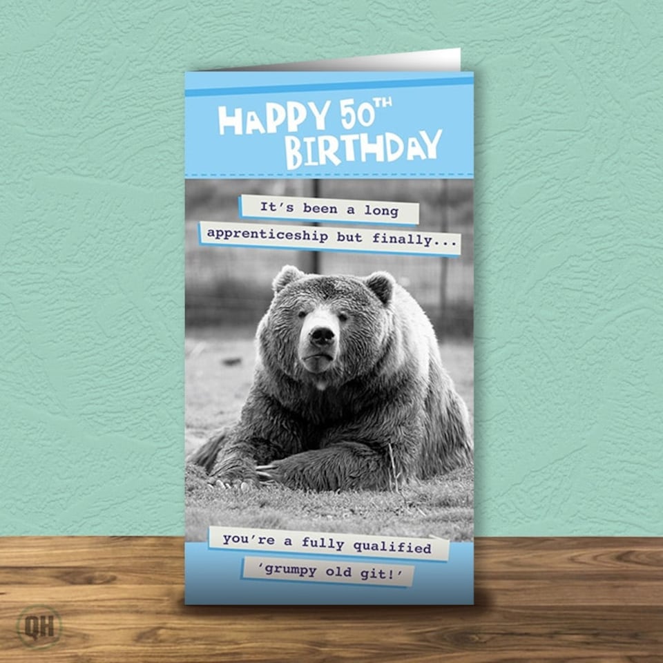 Happy 50th Birthday Card - Long Apprenticeship Fully Qualified 'Grumpy Old Git'